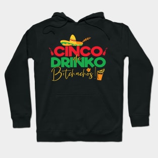 Cinco de Mayo Funny Mexican Cinco de Drinko Hoodie